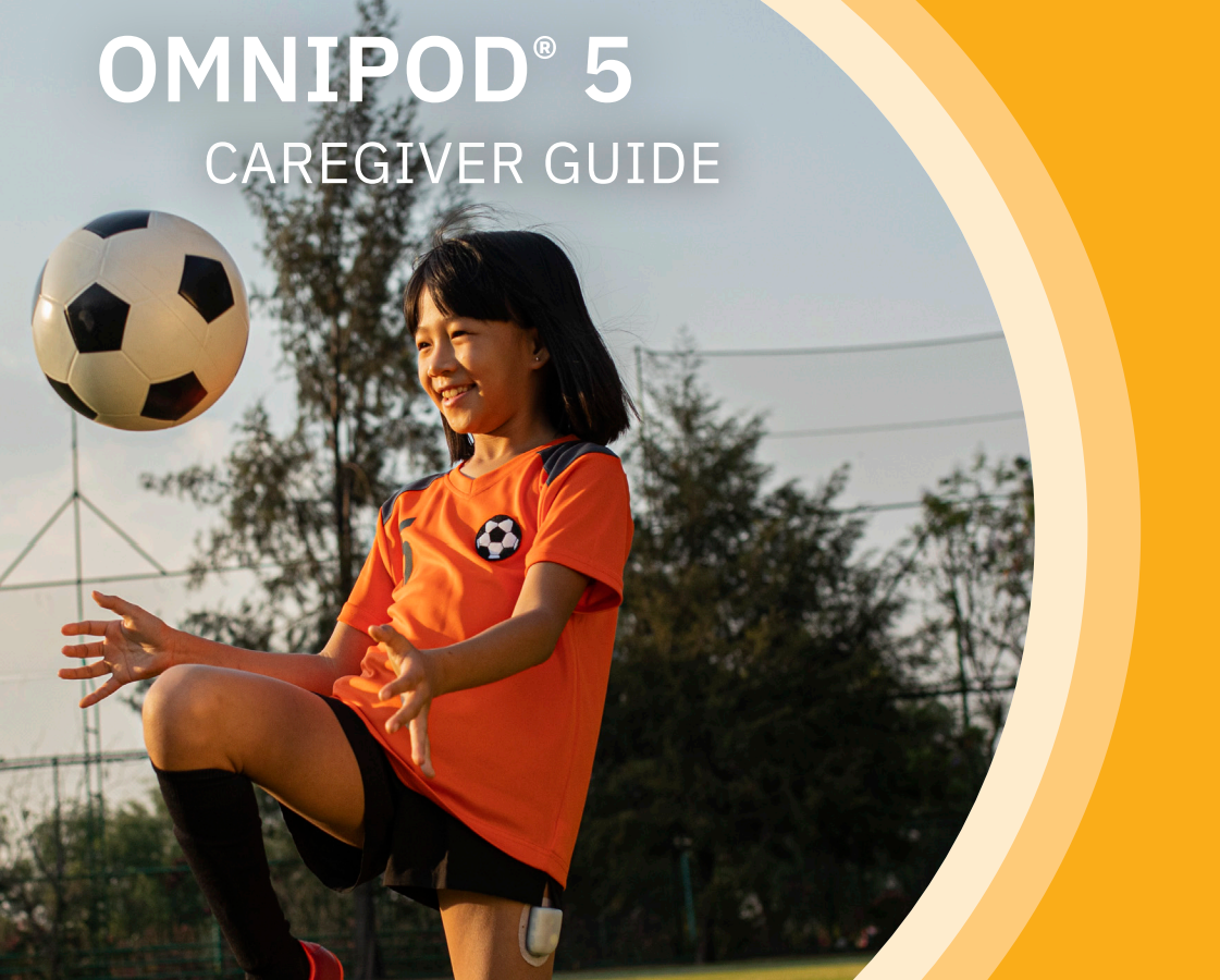 The front page of the Caregiver Guide. Podder, wearing an Omnipod 5 and playing football 