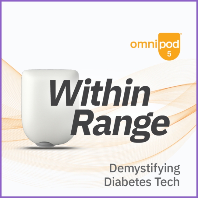 The words, "Within Range," with an Omnipod Pod in the background