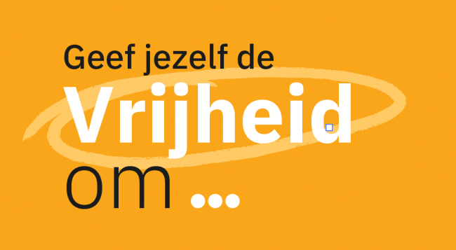 Geef jezelf de Vrijheid om...